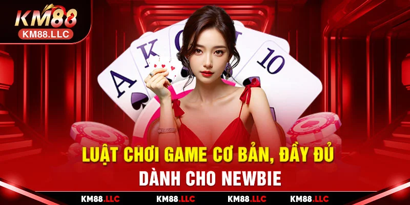 Luật chơi game cơ bản, đầy đủ dành cho newbie